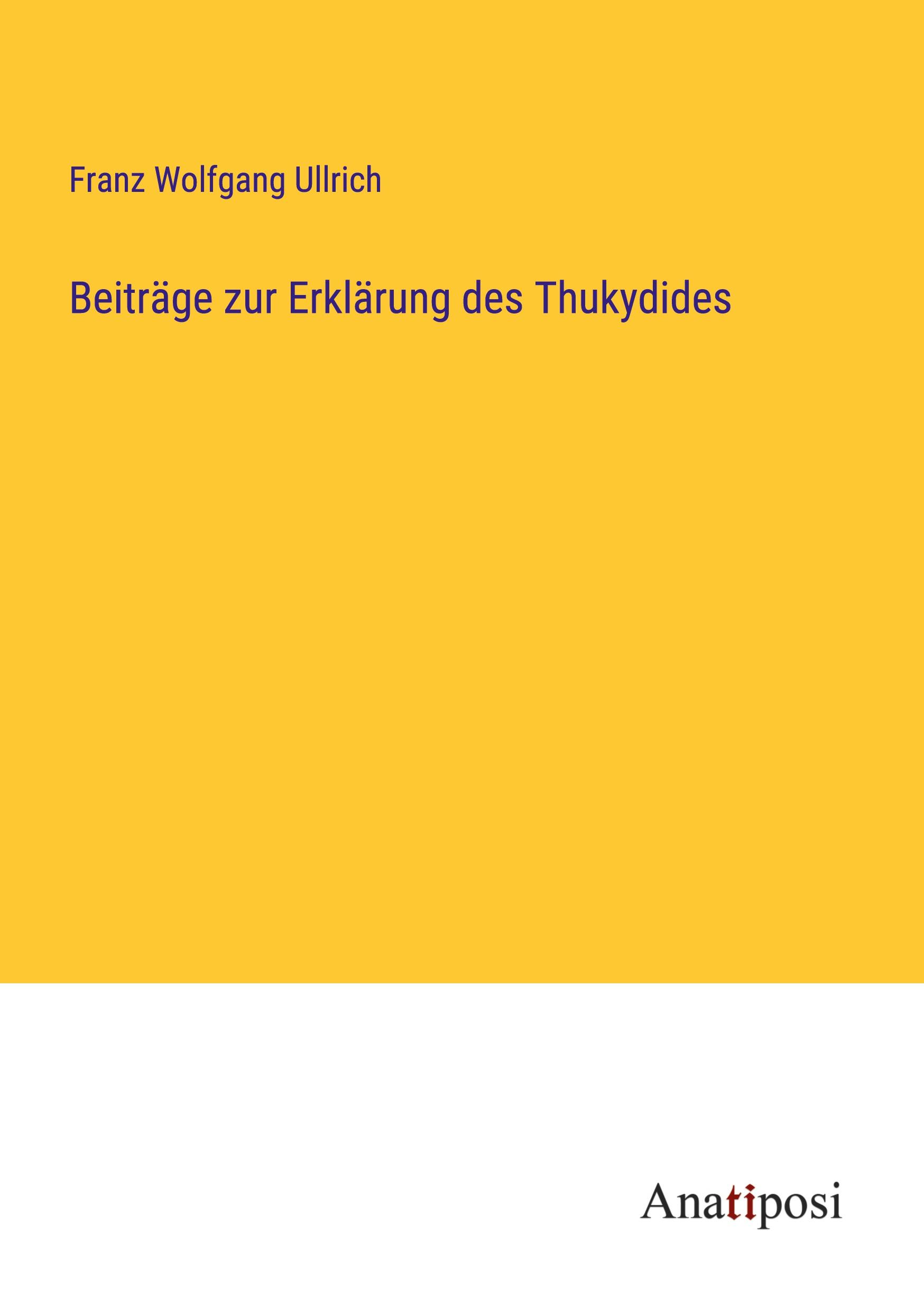 Beiträge zur Erklärung des Thukydides