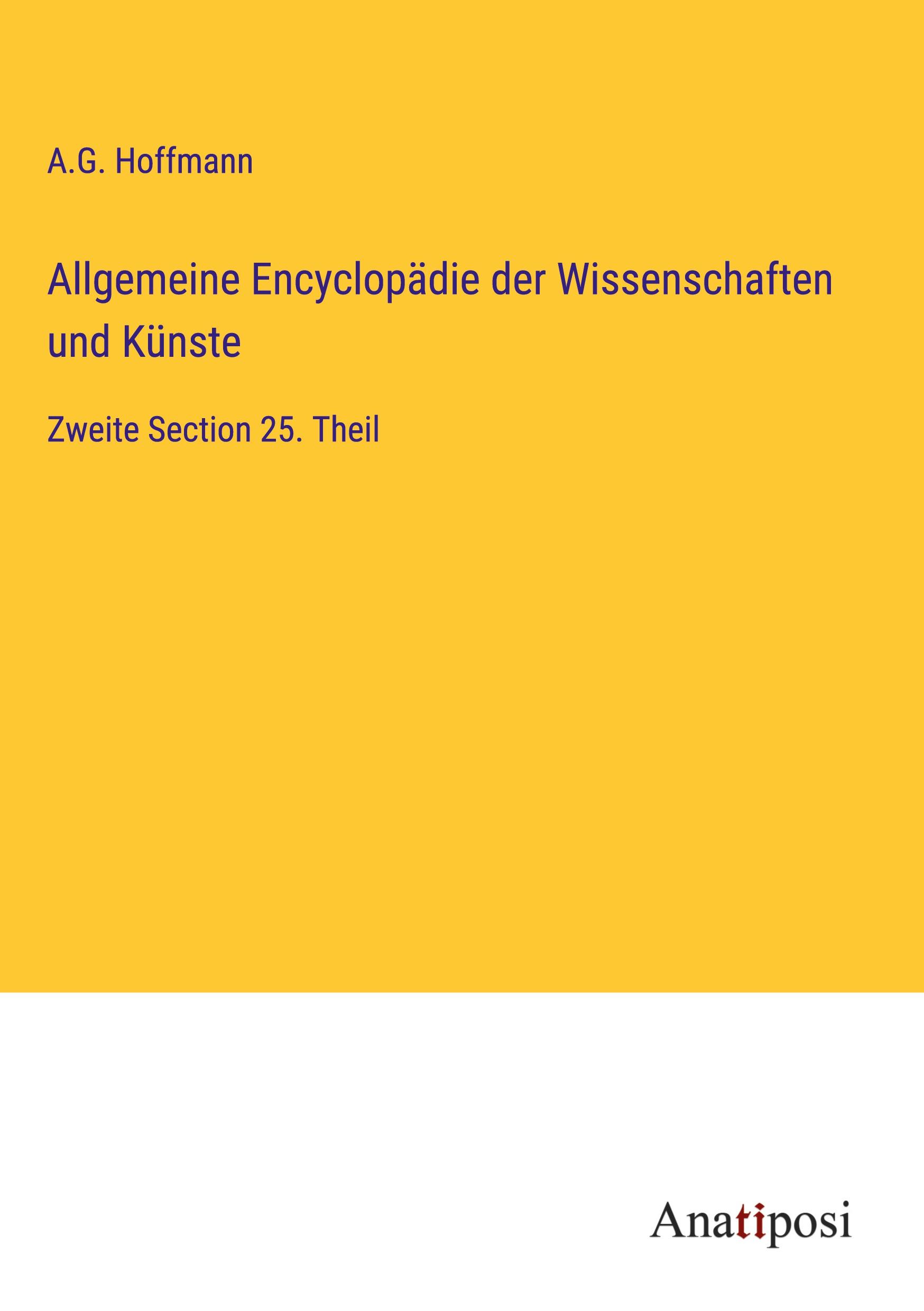 Allgemeine Encyclopädie der Wissenschaften und Künste