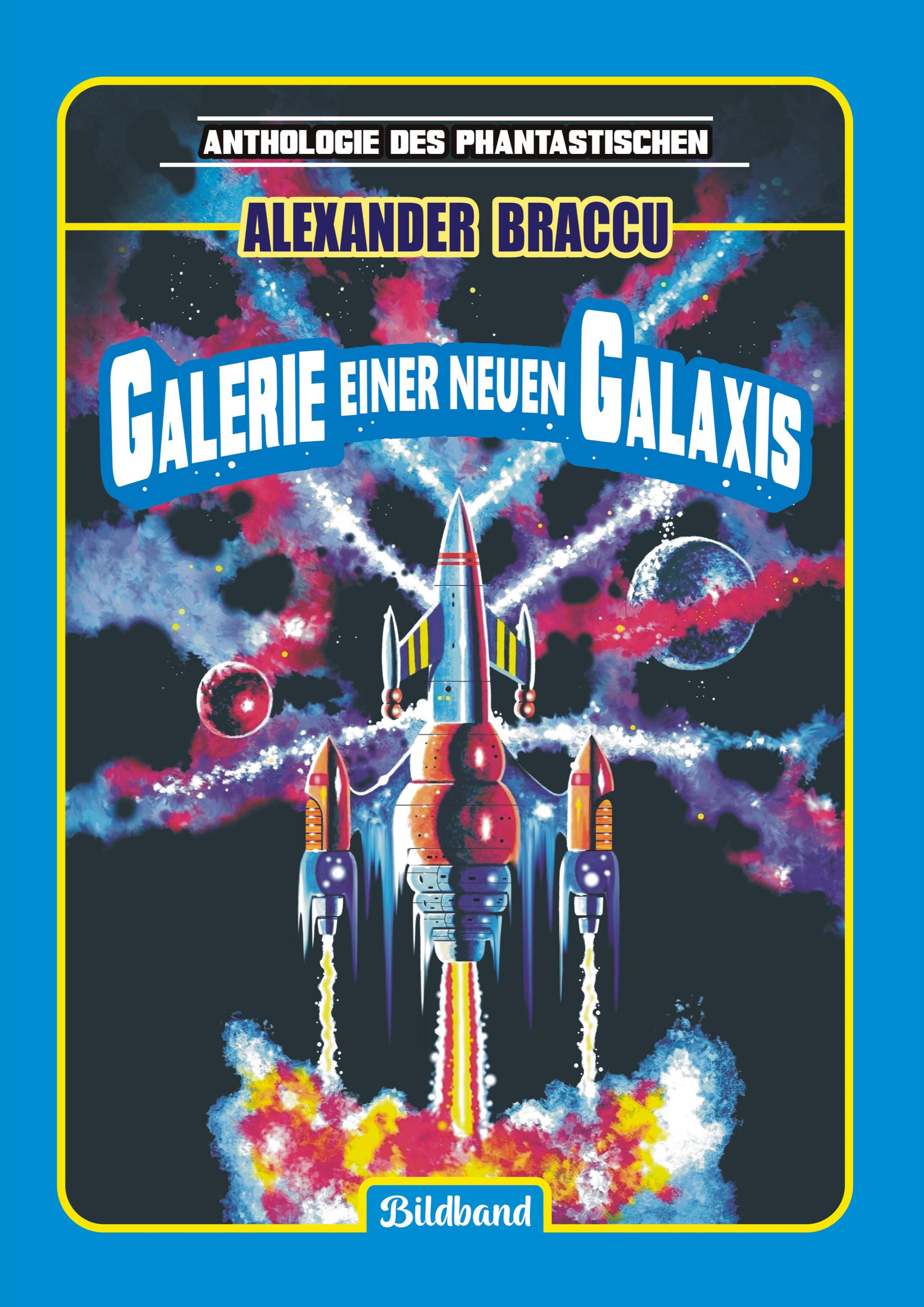 Galerie einer neuen Galaxis