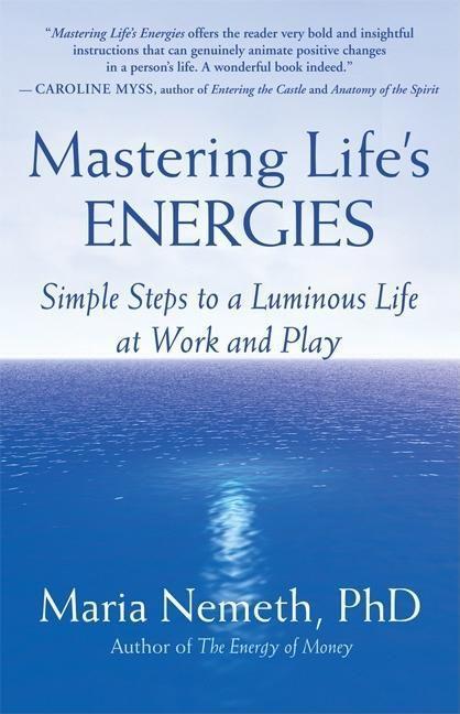 Mastering Life's Energies