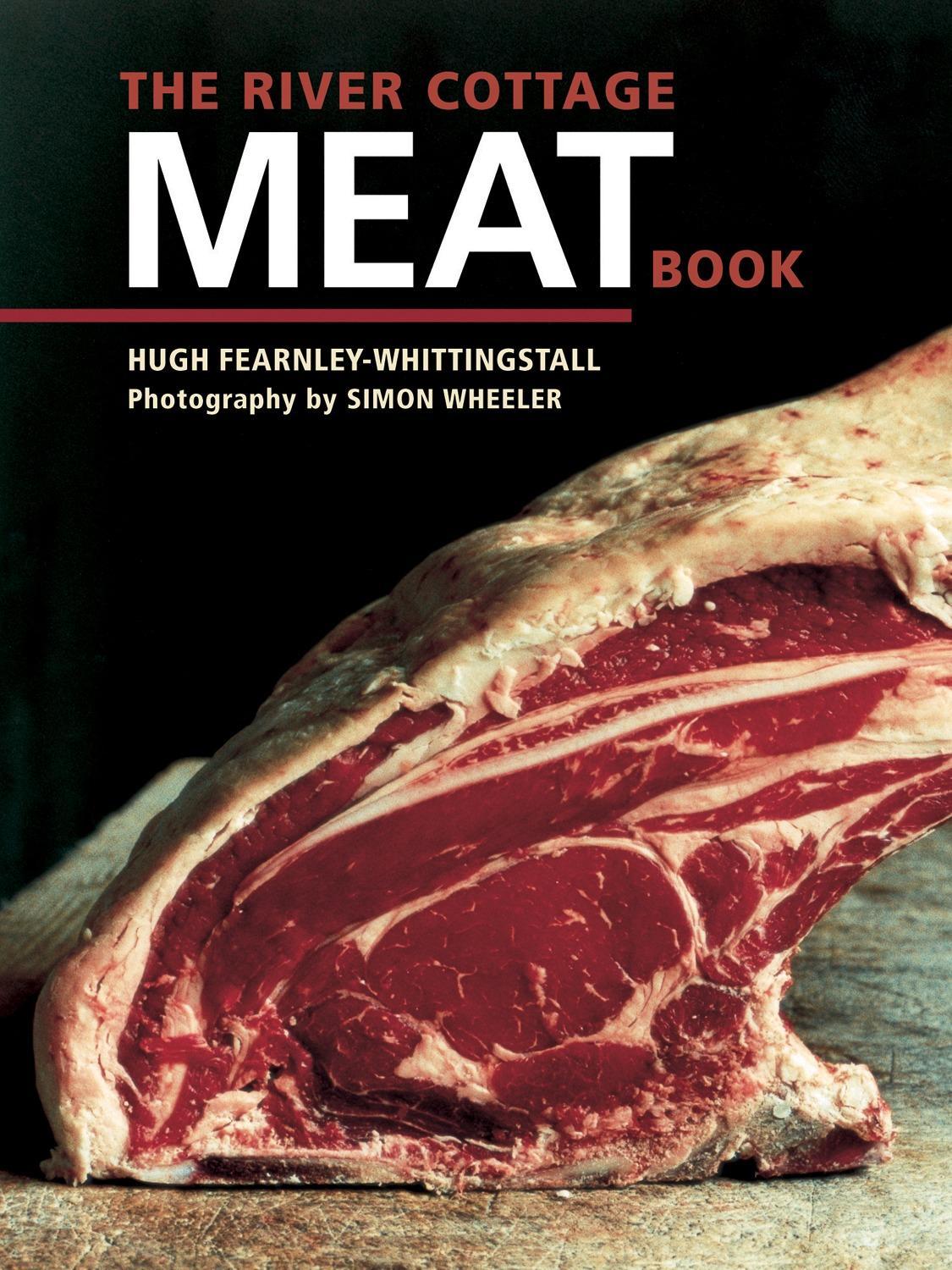 The River Cottage Meat Book: [A Cookbook]