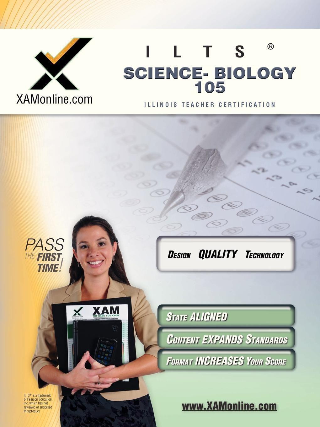 Ilts Science-Biology 105 Teacher Certification Test Prep Study Guide