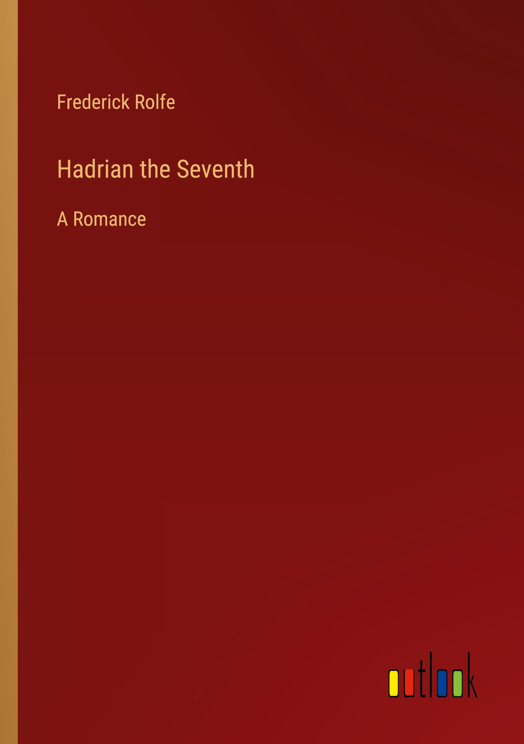 Hadrian the Seventh