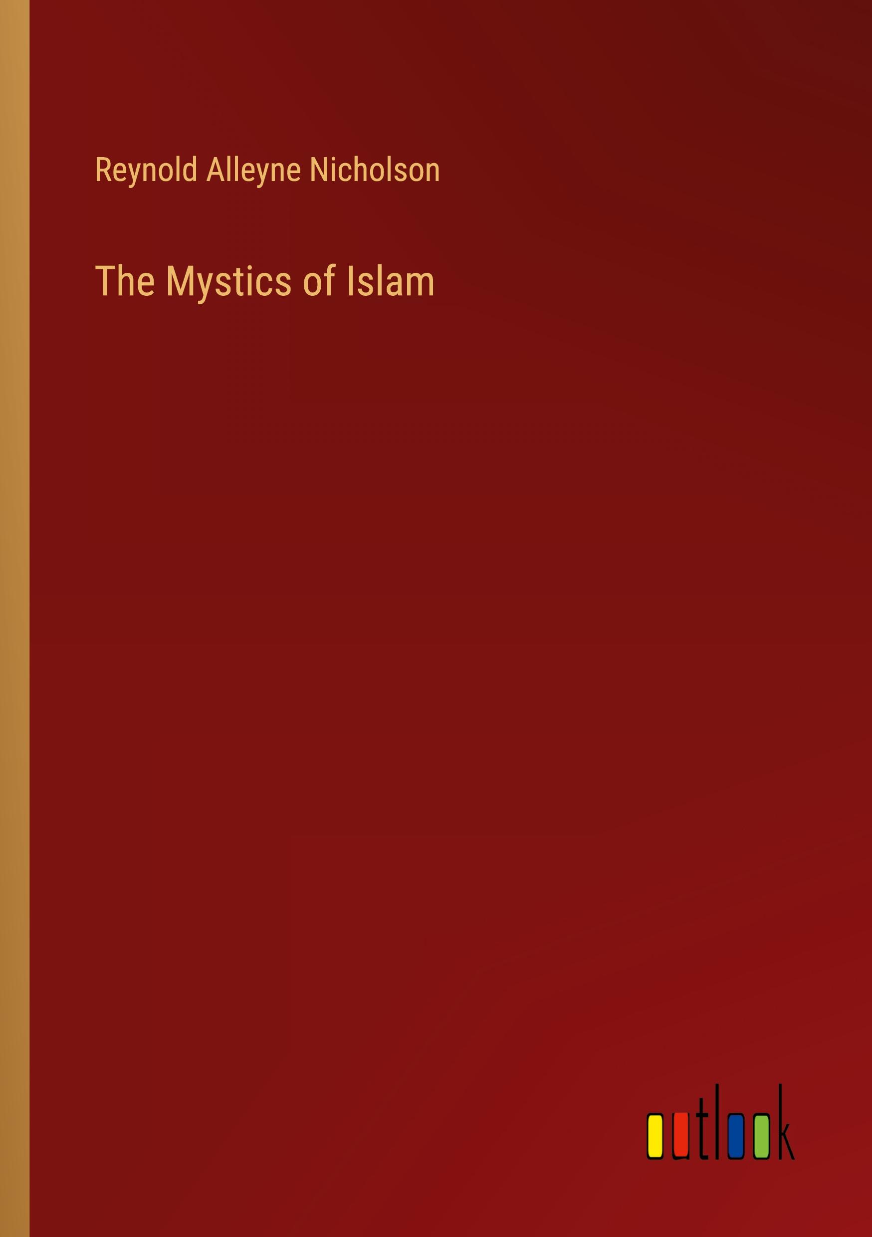 The Mystics of Islam