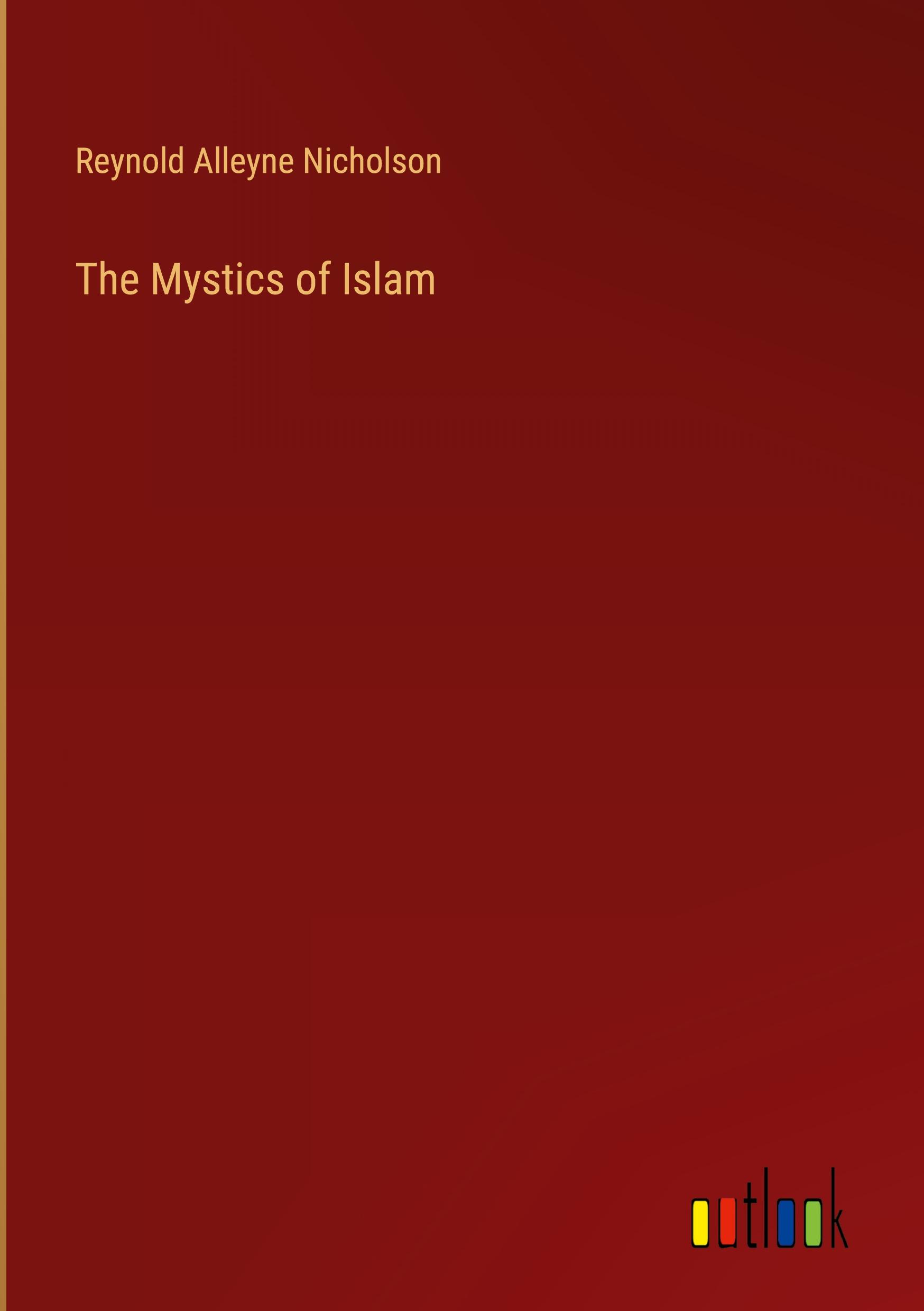 The Mystics of Islam