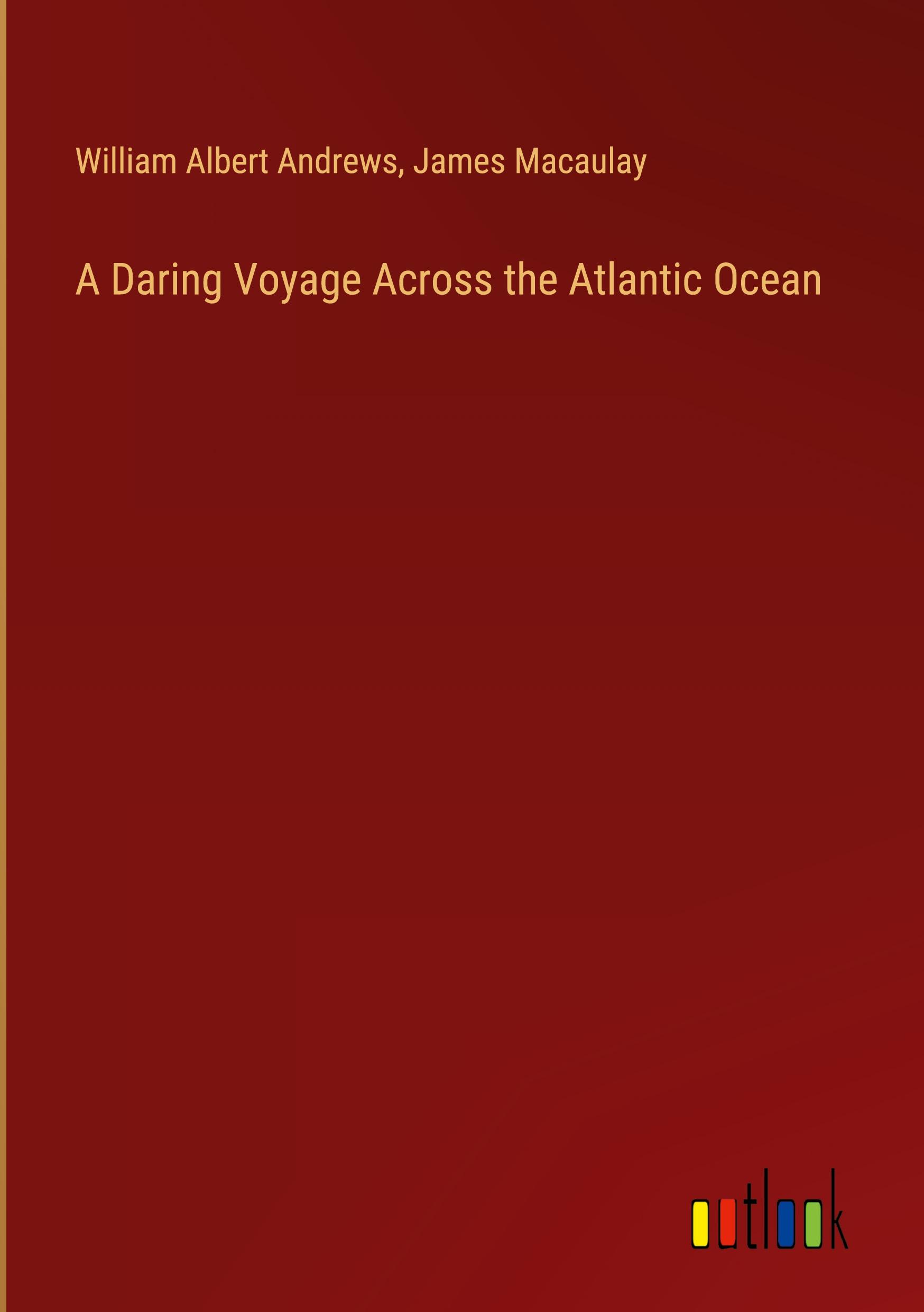 A Daring Voyage Across the Atlantic Ocean