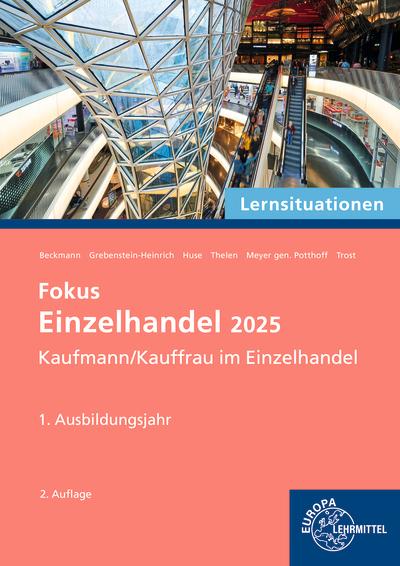 Lernsituationen Fokus Einzelhandel 2025, 1. Ausbildungsjahr