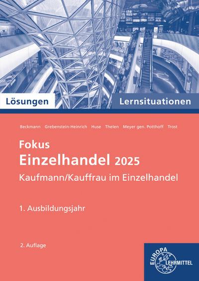 Lernsituationen Einzelhandel, 1. Ausbildungsjahr. Lösungen zu 91925