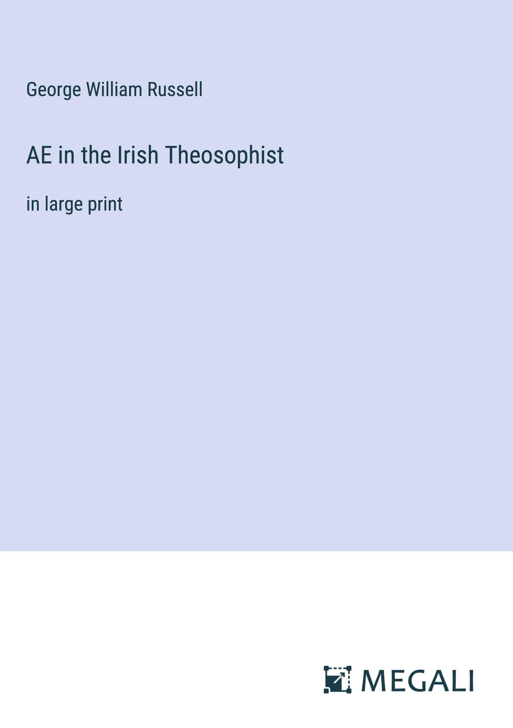 AE in the Irish Theosophist