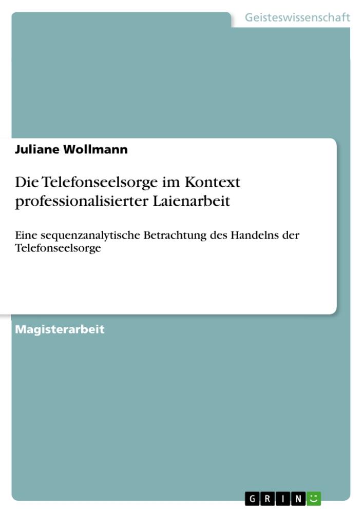 Die Telefonseelsorge im Kontext professionalisierter Laienarbeit