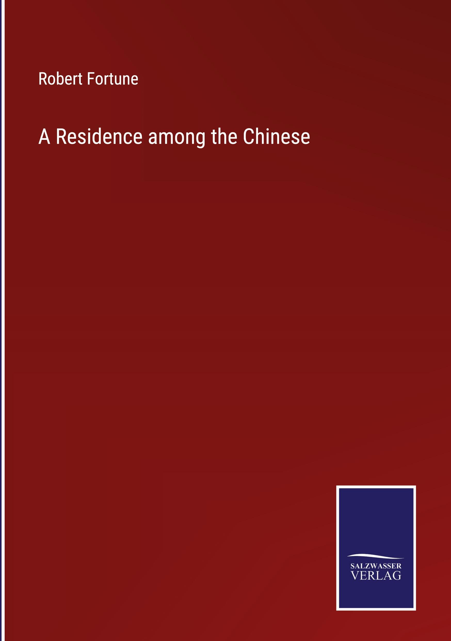 A Residence among the Chinese