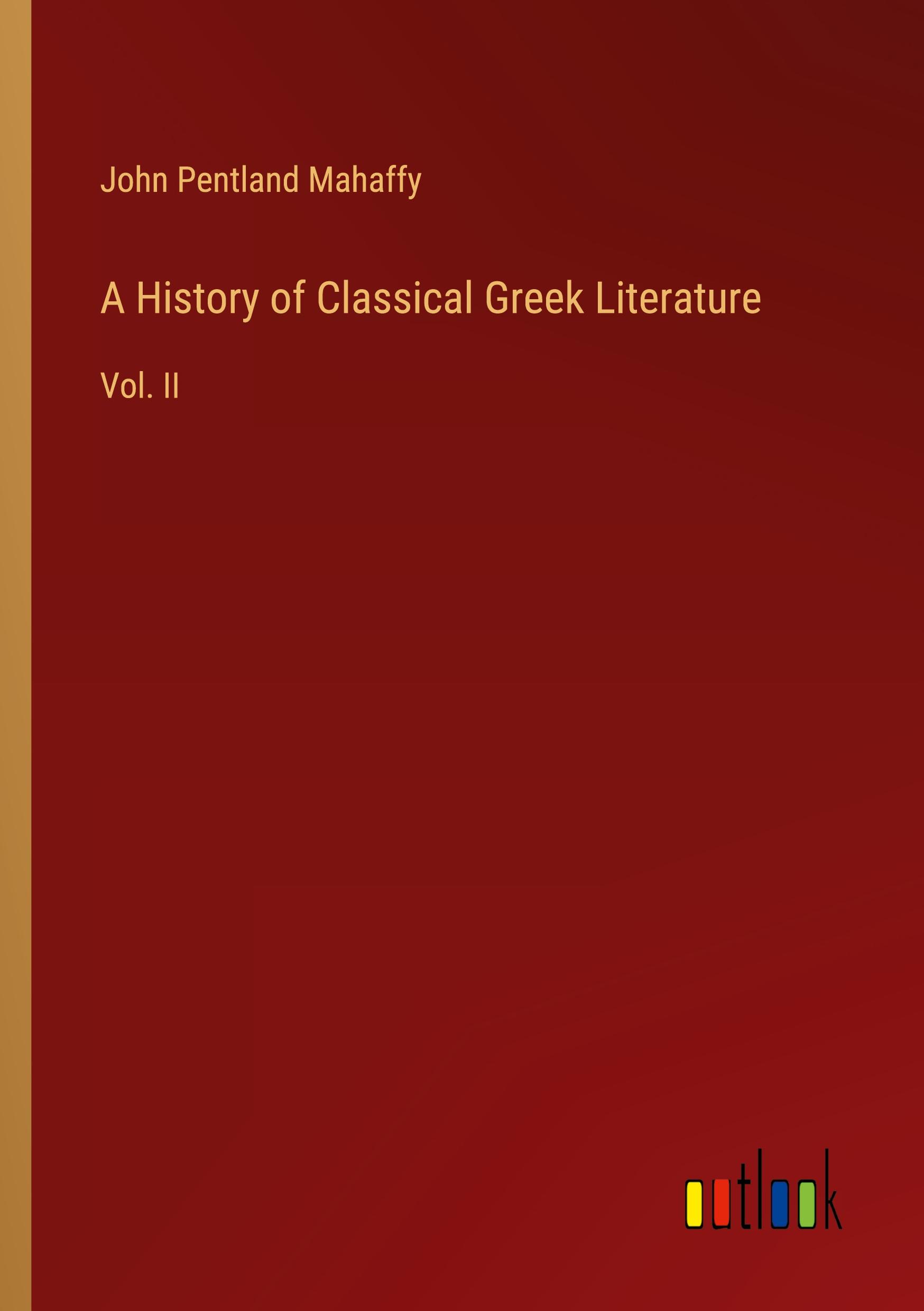 A History of Classical Greek Literature