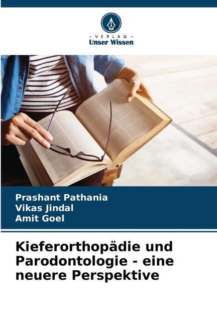 Kieferorthopädie und Parodontologie - eine neuere Perspektive