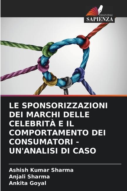 LE SPONSORIZZAZIONI DEI MARCHI DELLE CELEBRITÀ E IL COMPORTAMENTO DEI CONSUMATORI - UN'ANALISI DI CASO