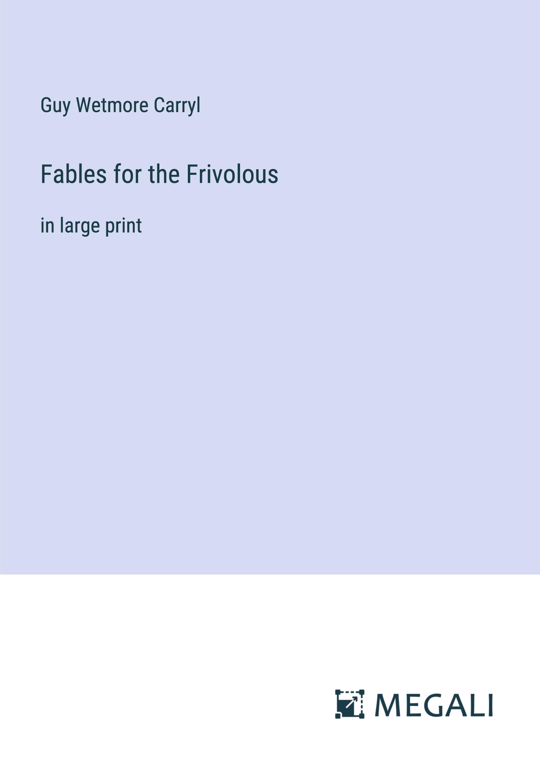 Fables for the Frivolous