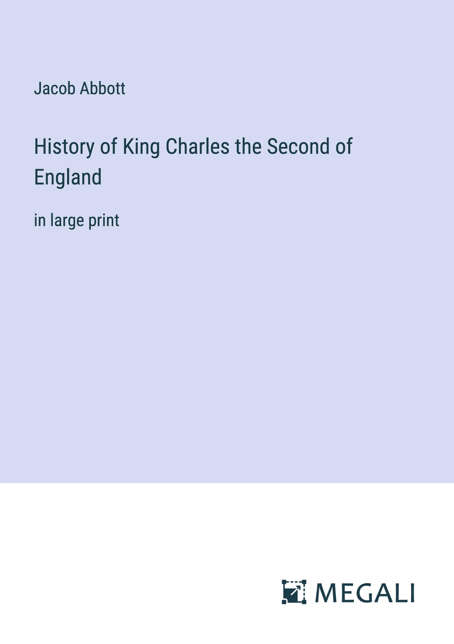 History of King Charles the Second of England