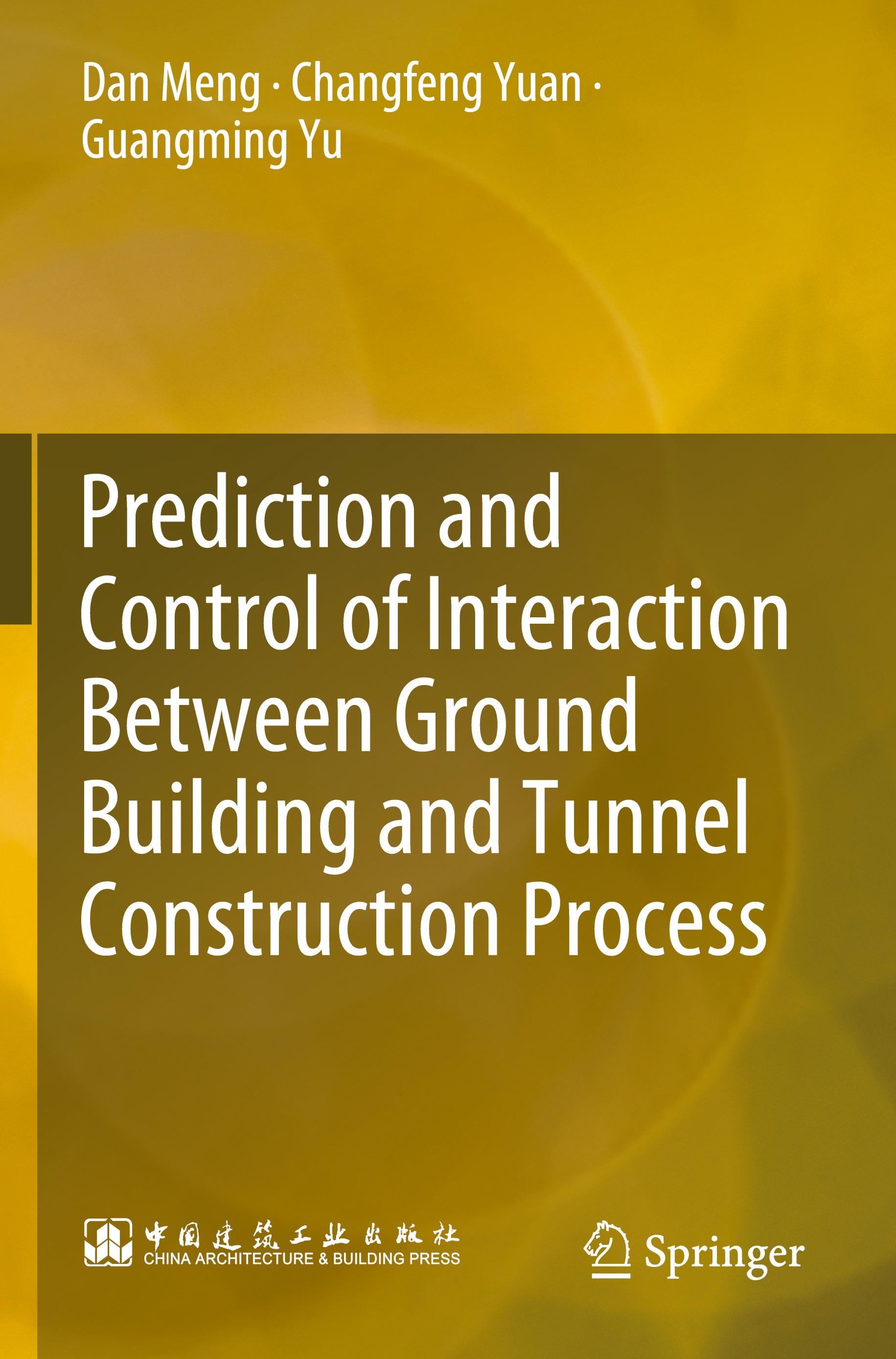 Prediction and Control of Interaction Between Ground Building and Tunnel Construction Process