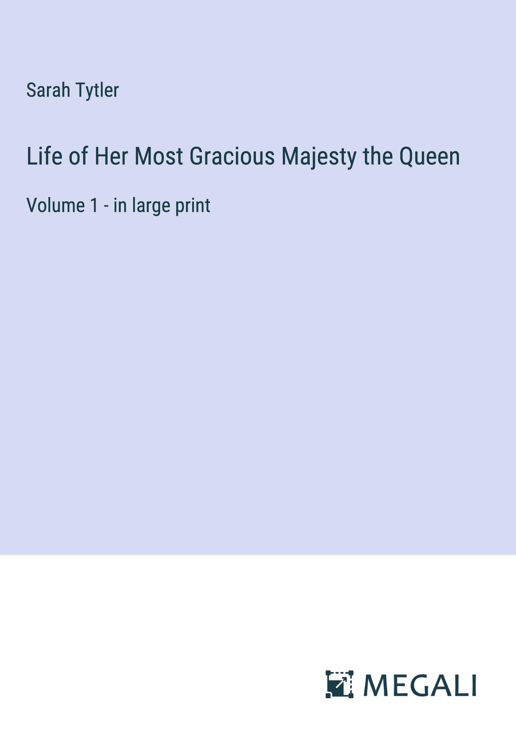 Life of Her Most Gracious Majesty the Queen