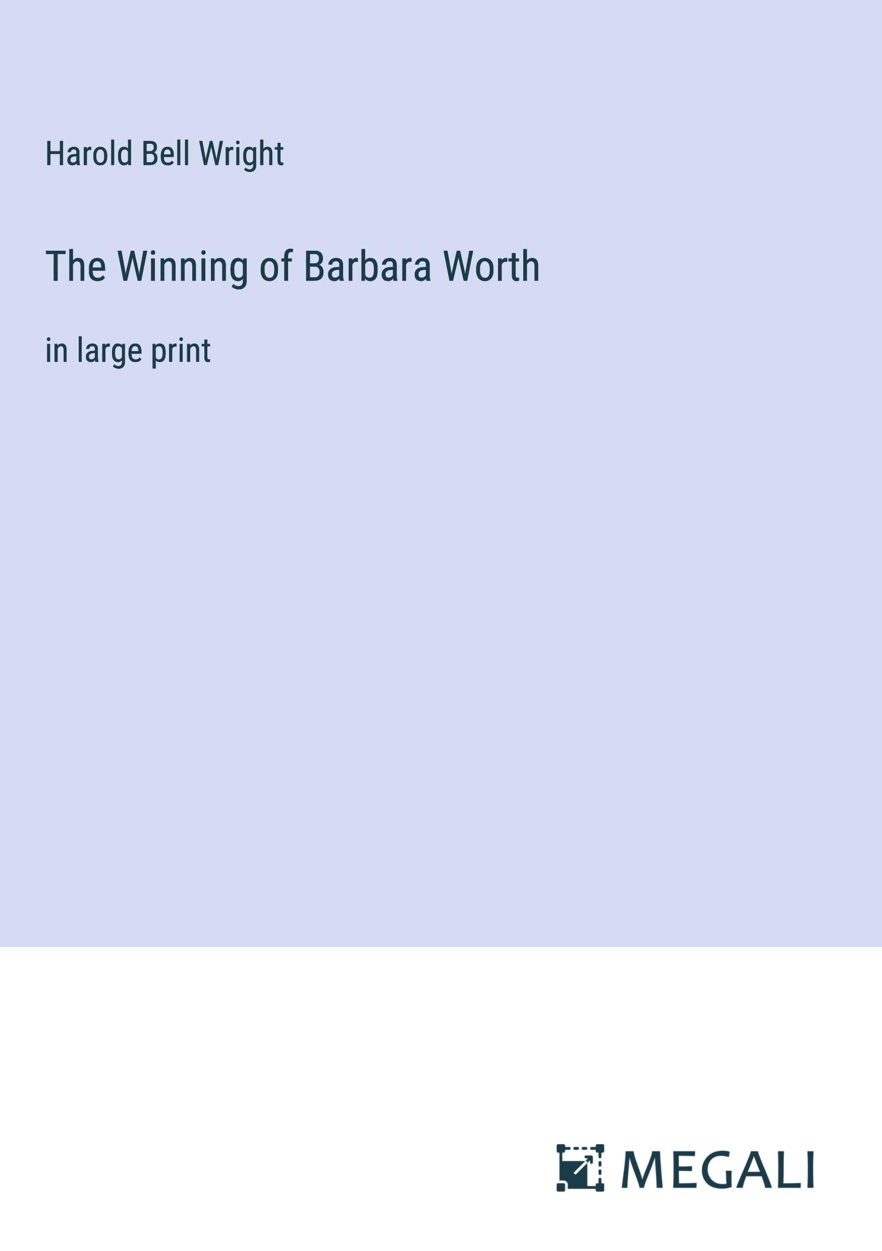 The Winning of Barbara Worth