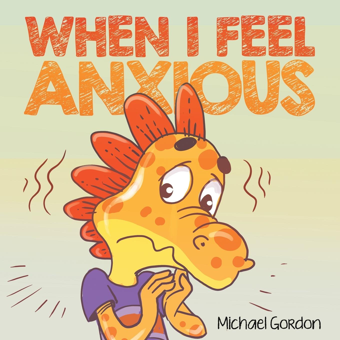 When I Feel Anxious