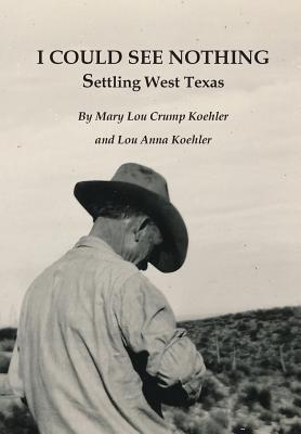 I Could See Nothing: Settling West Texas