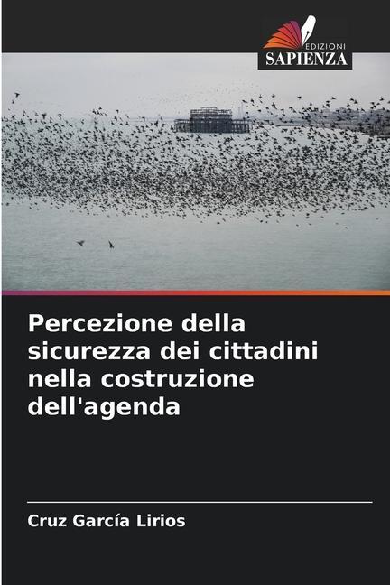 Percezione della sicurezza dei cittadini nella costruzione dell'agenda