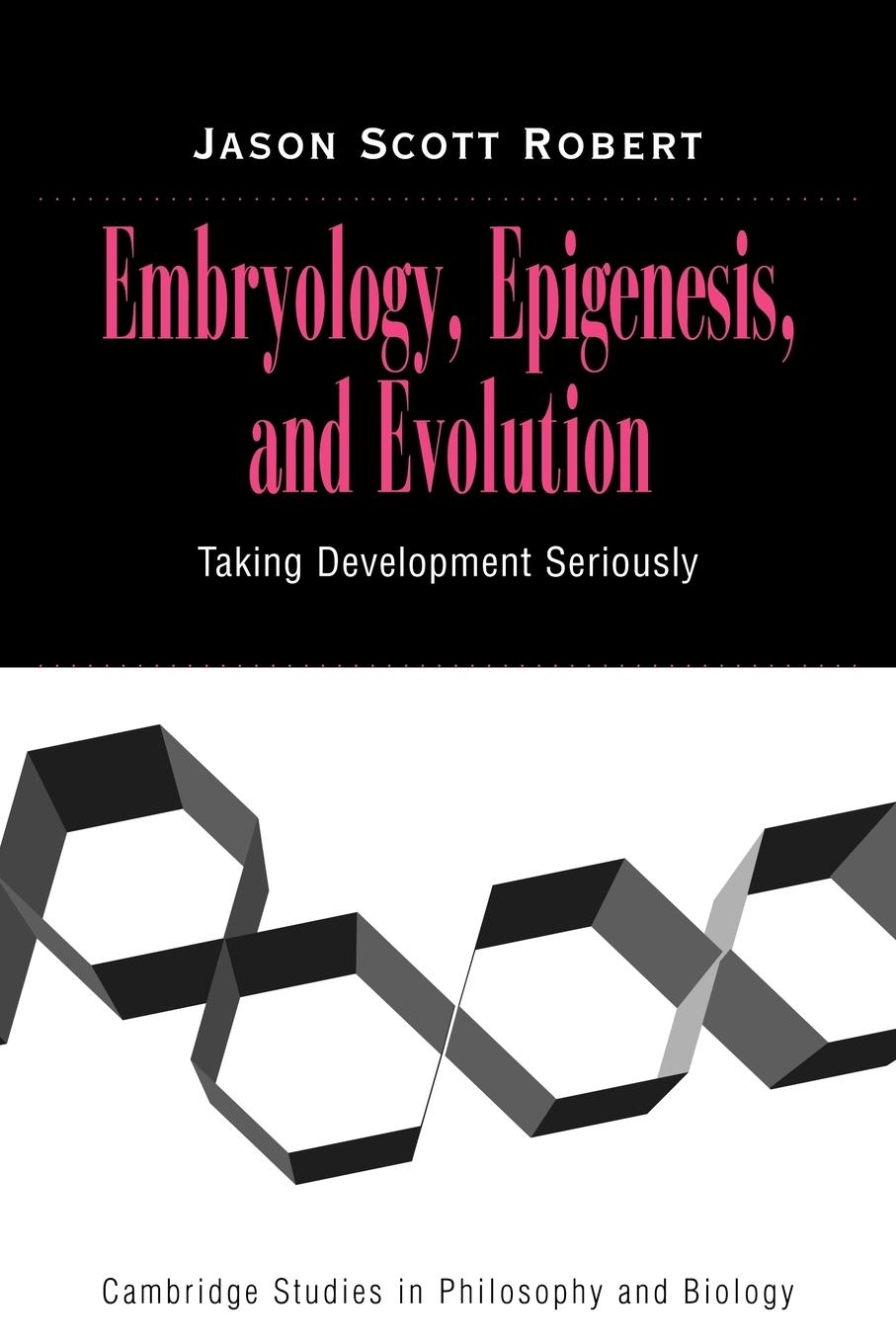 Embryology, Epigenesis and Evolution