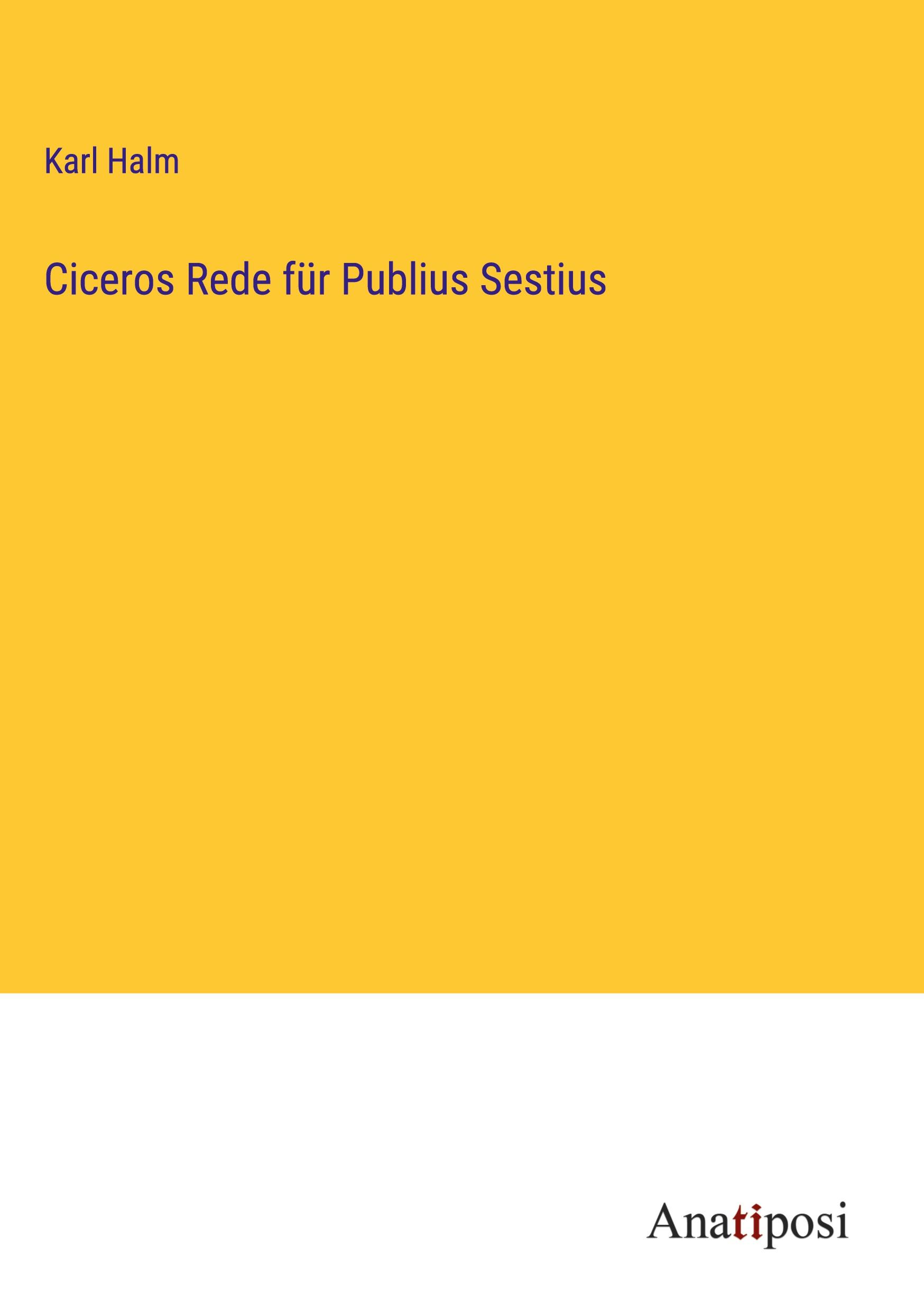 Ciceros Rede für Publius Sestius