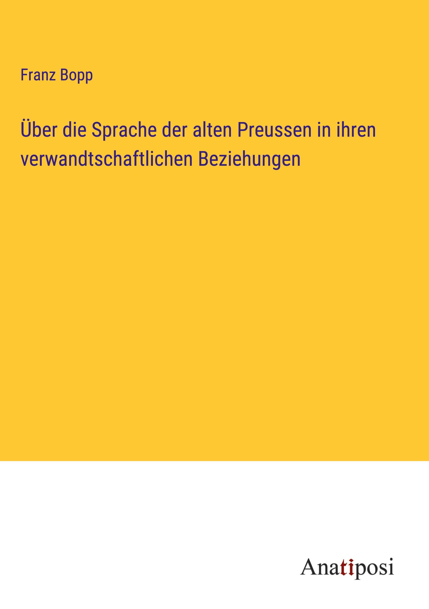 Über die Sprache der alten Preussen in ihren verwandtschaftlichen Beziehungen