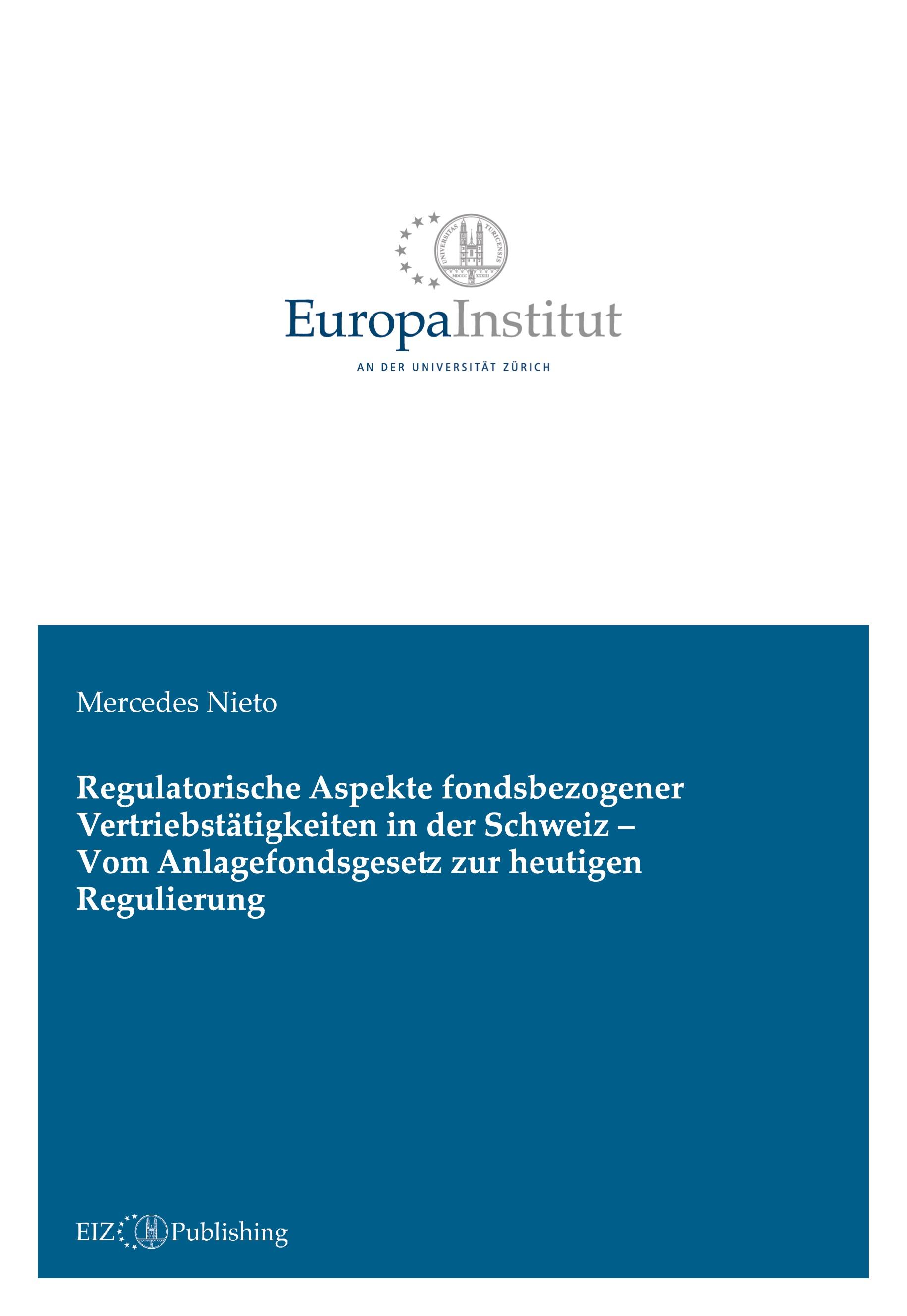 Regulatorische Aspekte fondsbezogener Vertriebstätigkeiten in der Schweiz - Vom Anlagefondsgesetz zur heutigen Regulierung