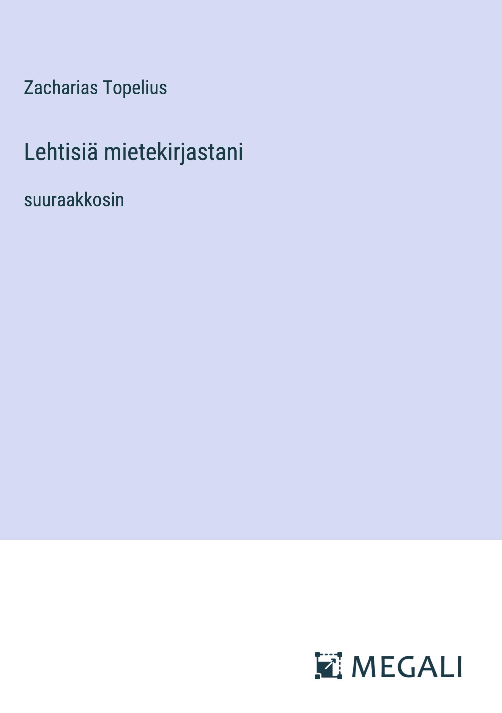 Lehtisiä mietekirjastani