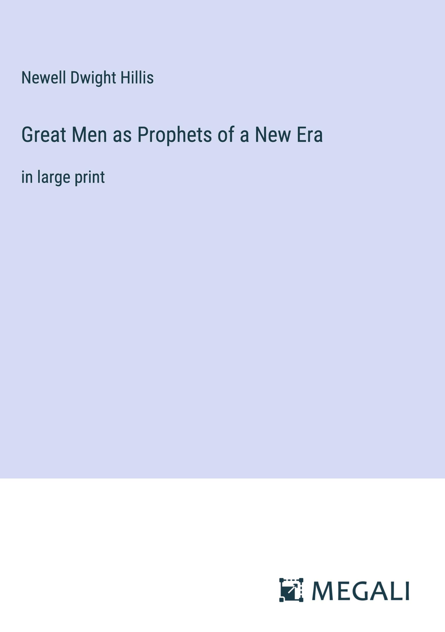 Great Men as Prophets of a New Era