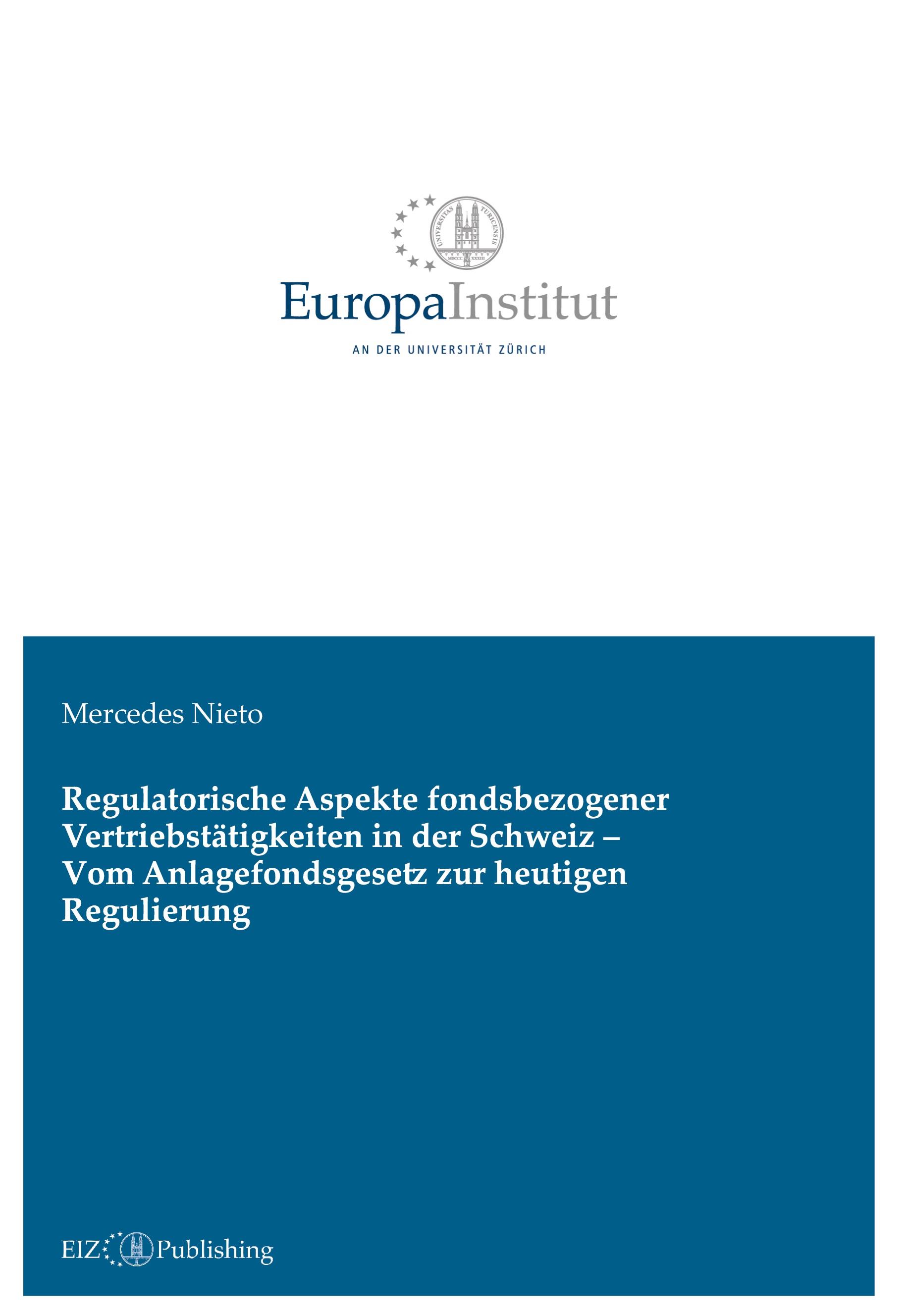 Regulatorische Aspekte fondsbezogener Vertriebstätigkeiten in der Schweiz - Vom Anlagefondsgesetz zur heutigen Regulierung