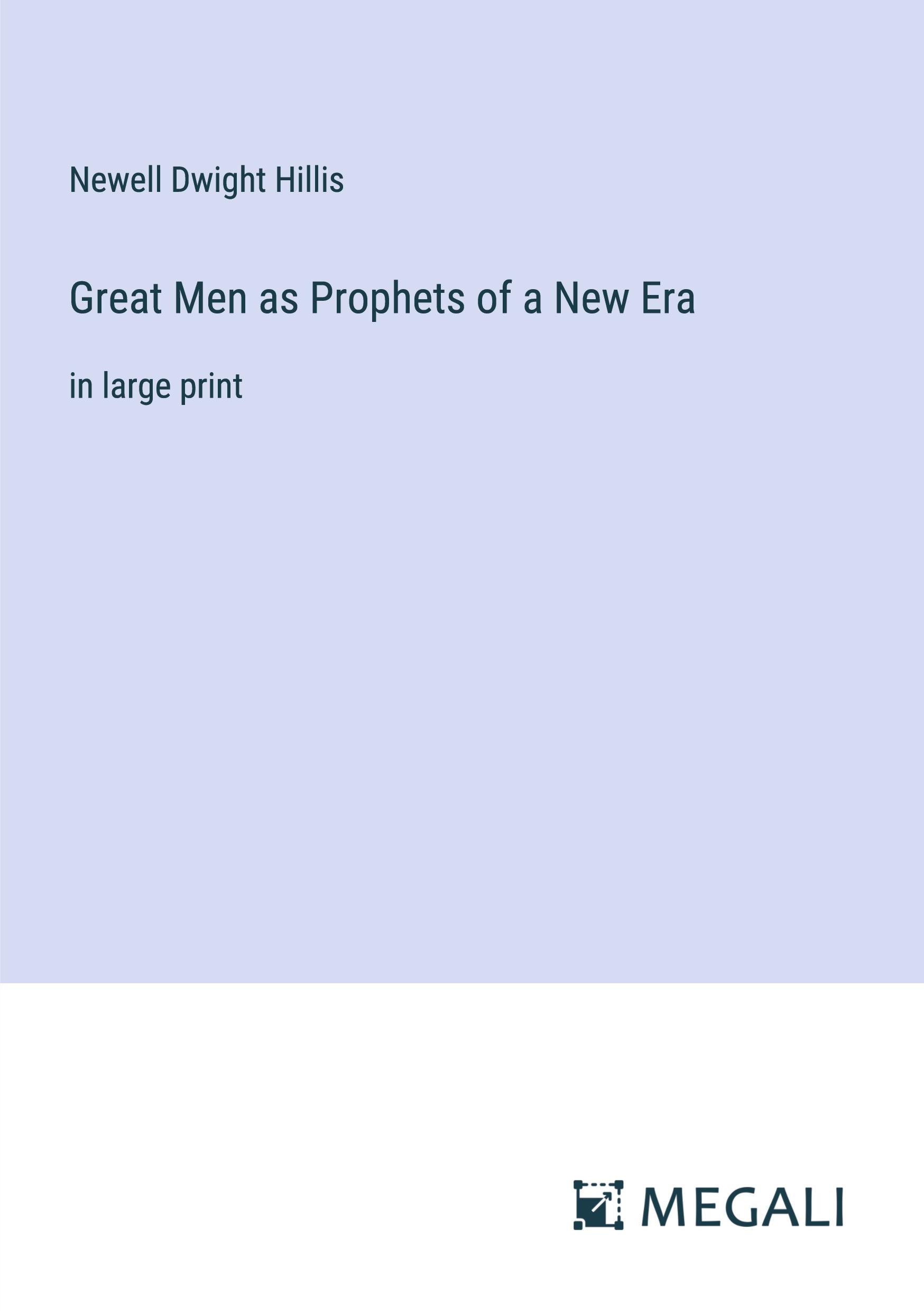 Great Men as Prophets of a New Era