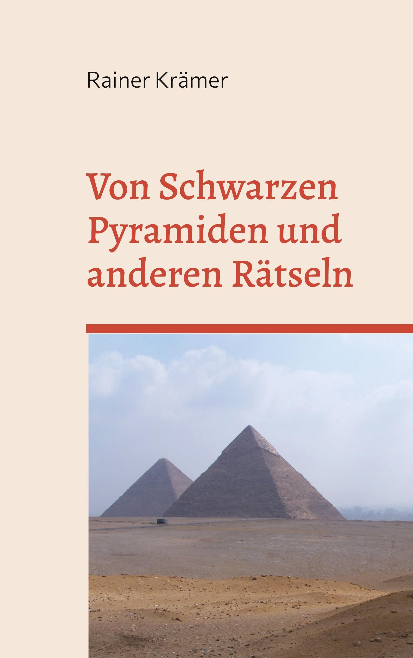 Von Schwarzen Pyramiden und anderen Rätseln