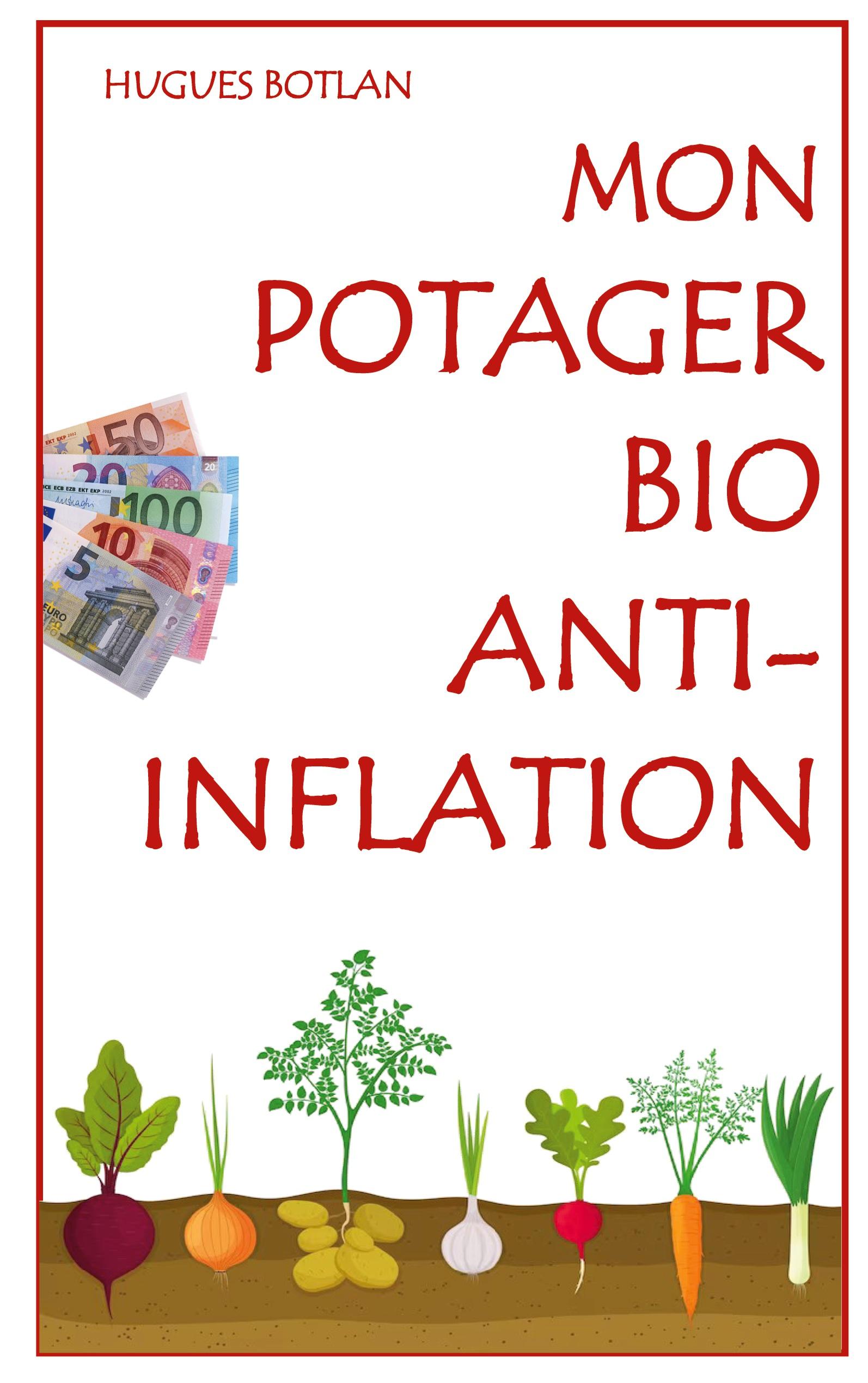 Mon Potager Bio Anti-Inflation