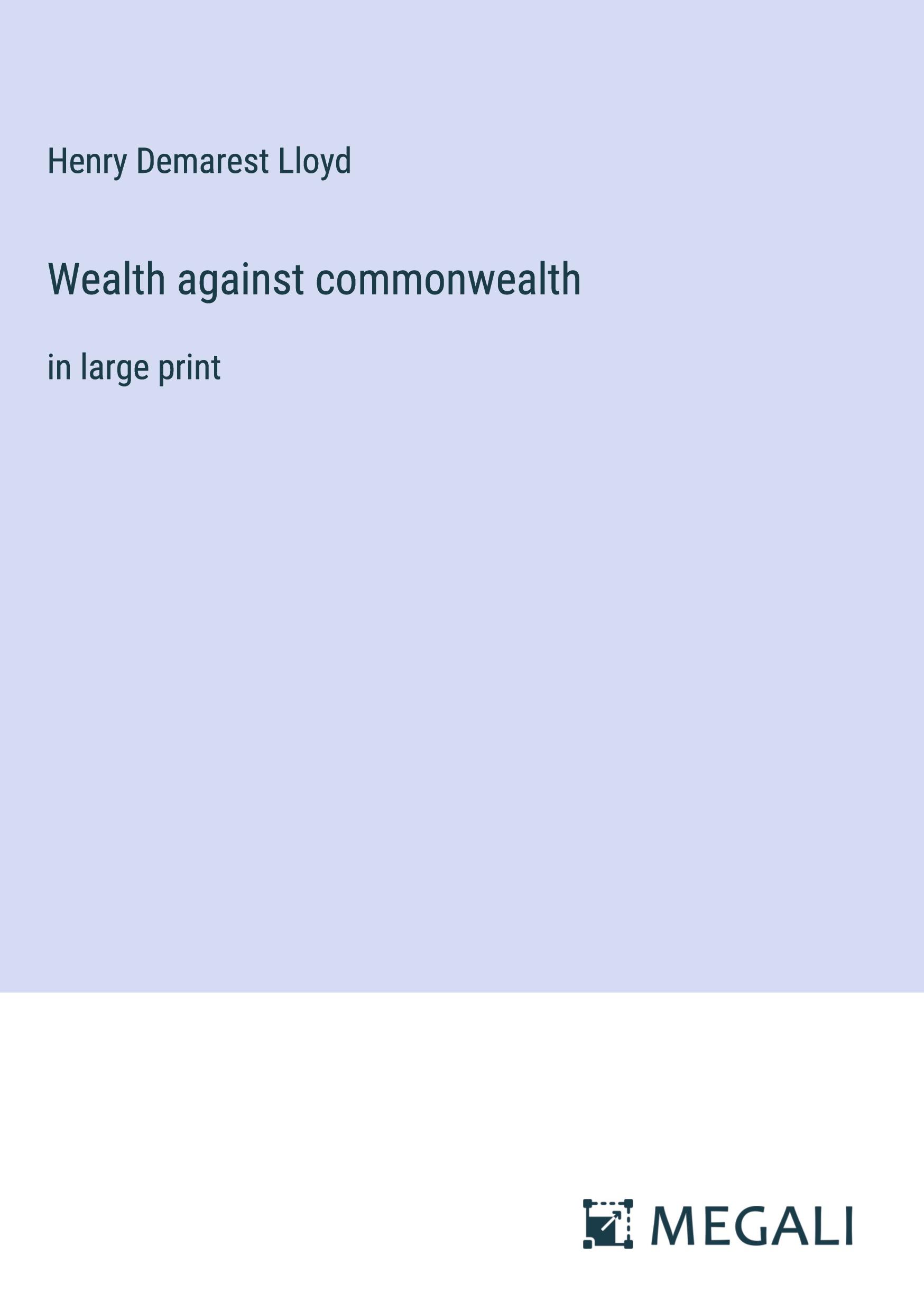 Wealth against commonwealth