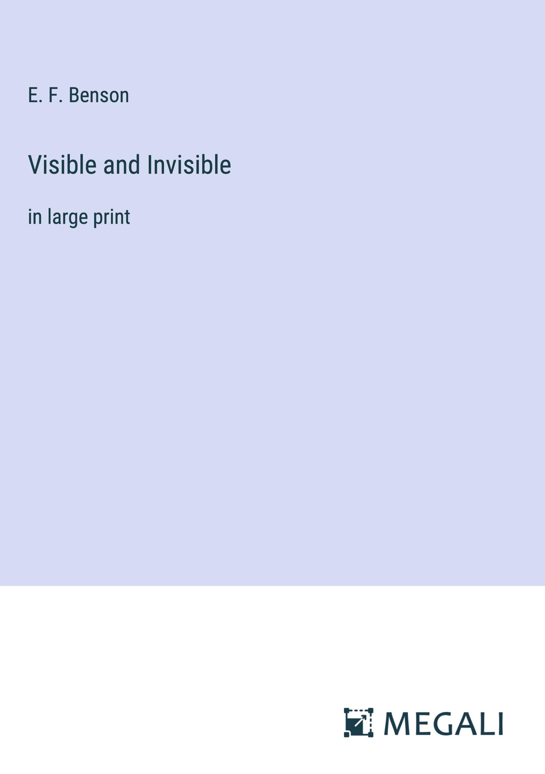 Visible and Invisible