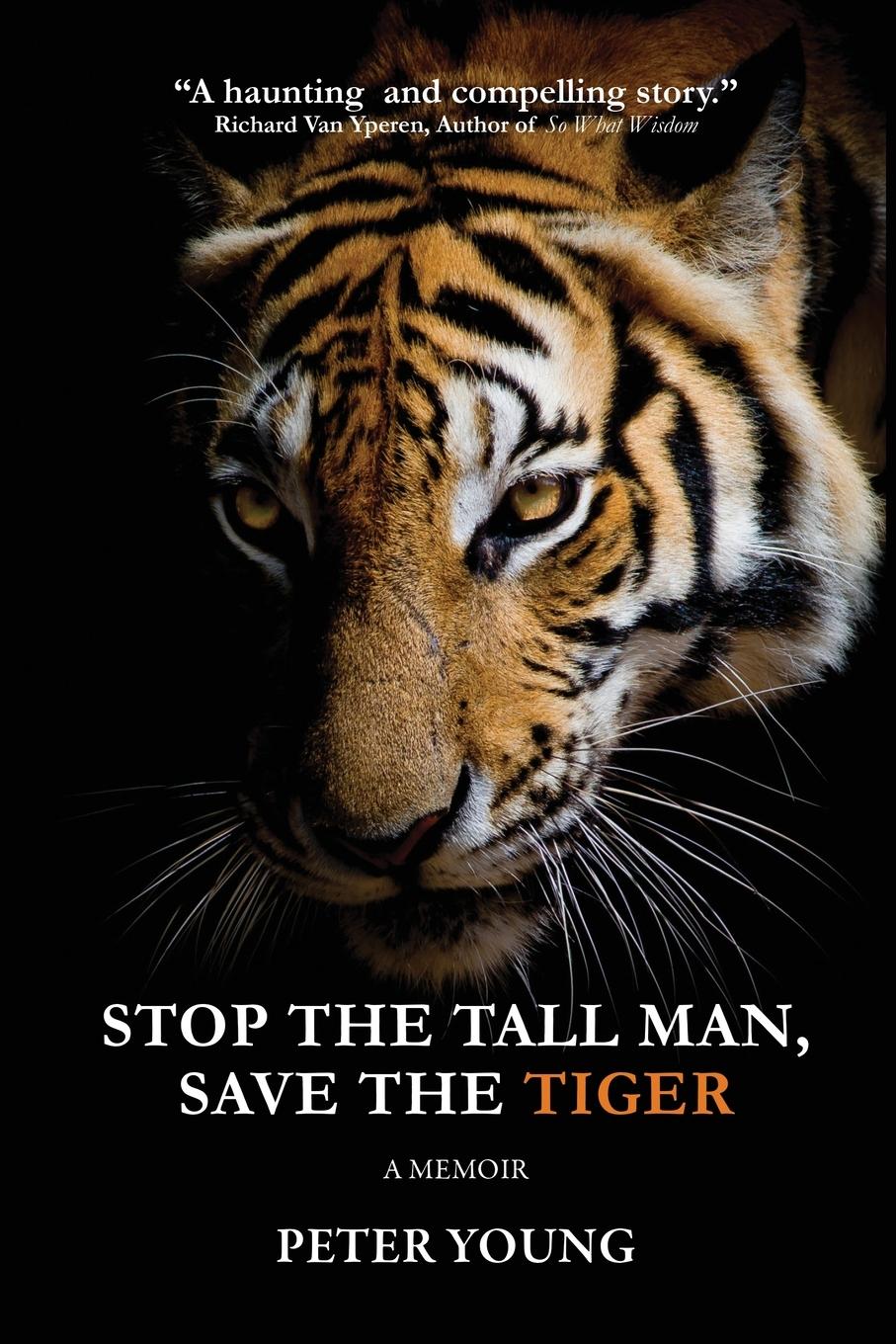 Stop The Tall Man, Save The Tiger