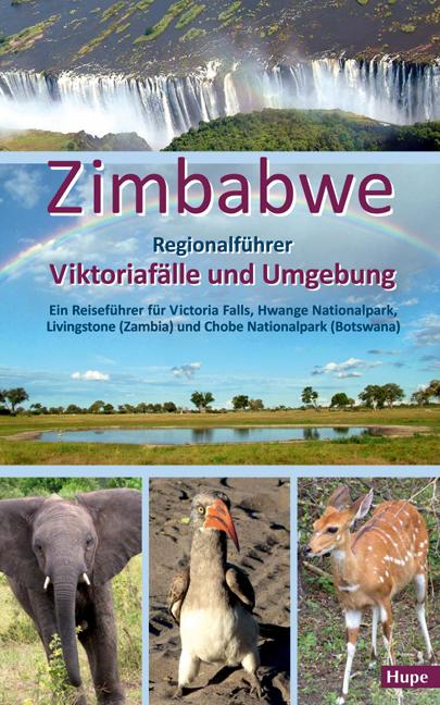 Zimbabwe: Regionalführer Viktoriafälle und Umgebung