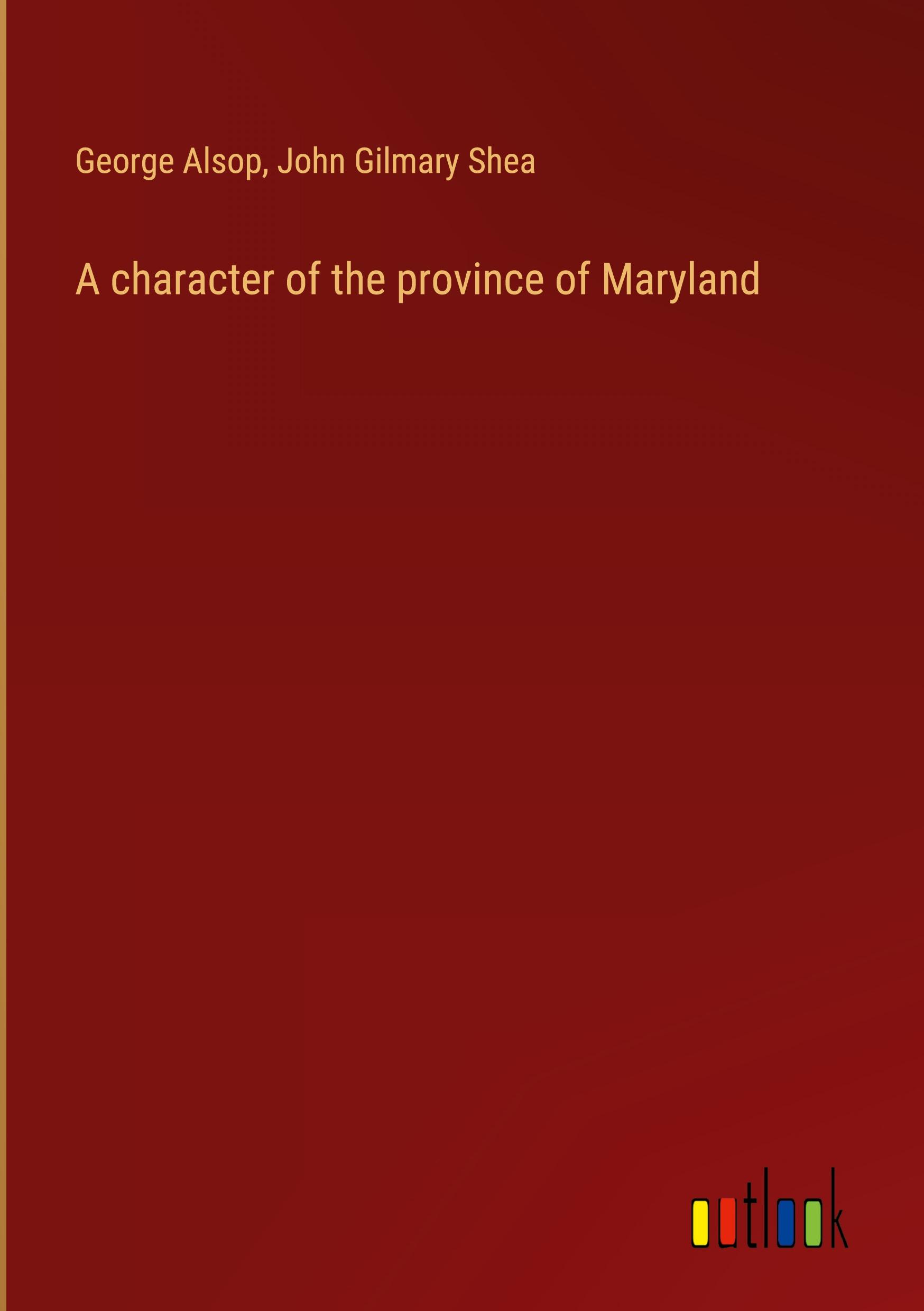 A character of the province of Maryland