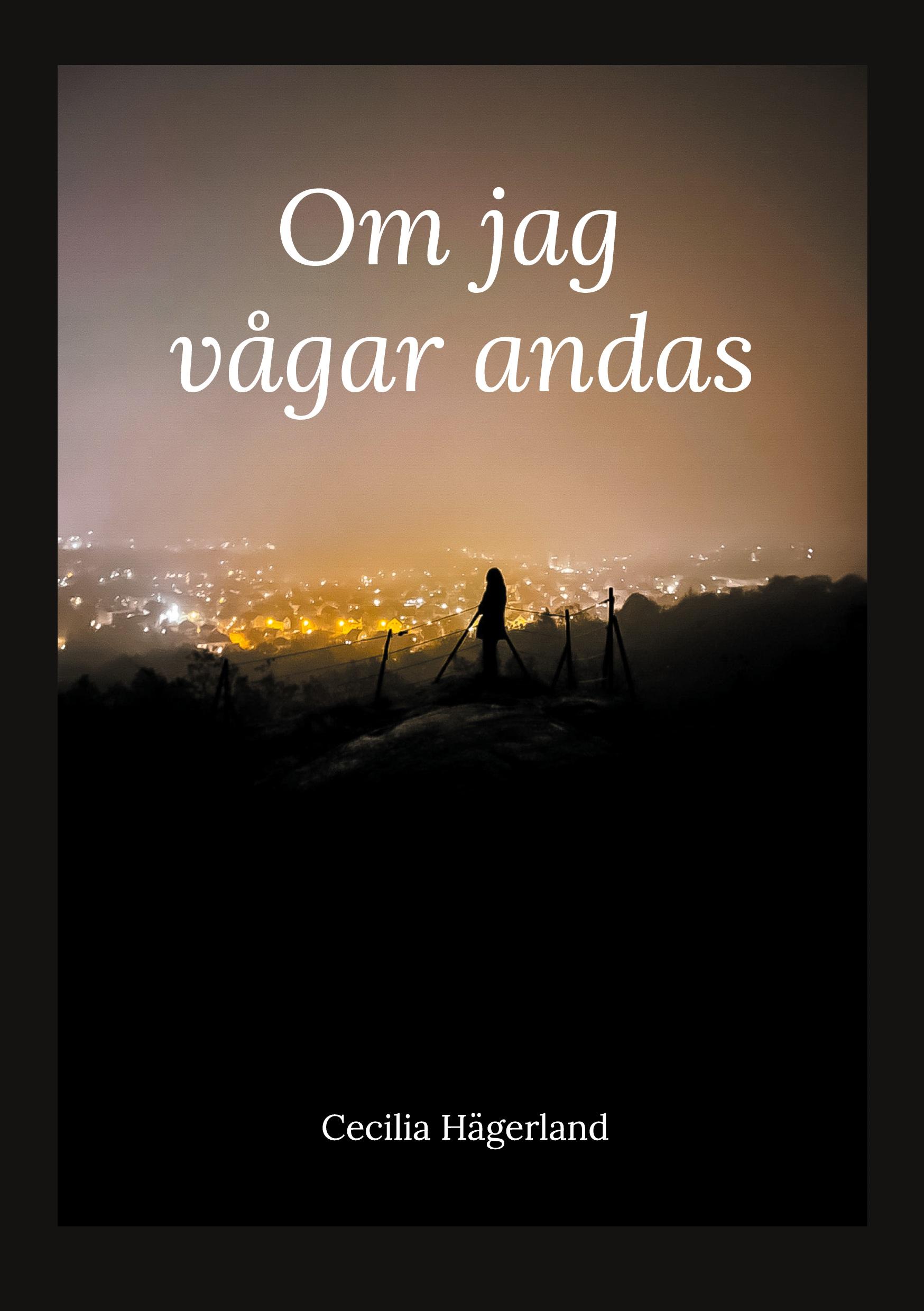 Om jag vågar andas