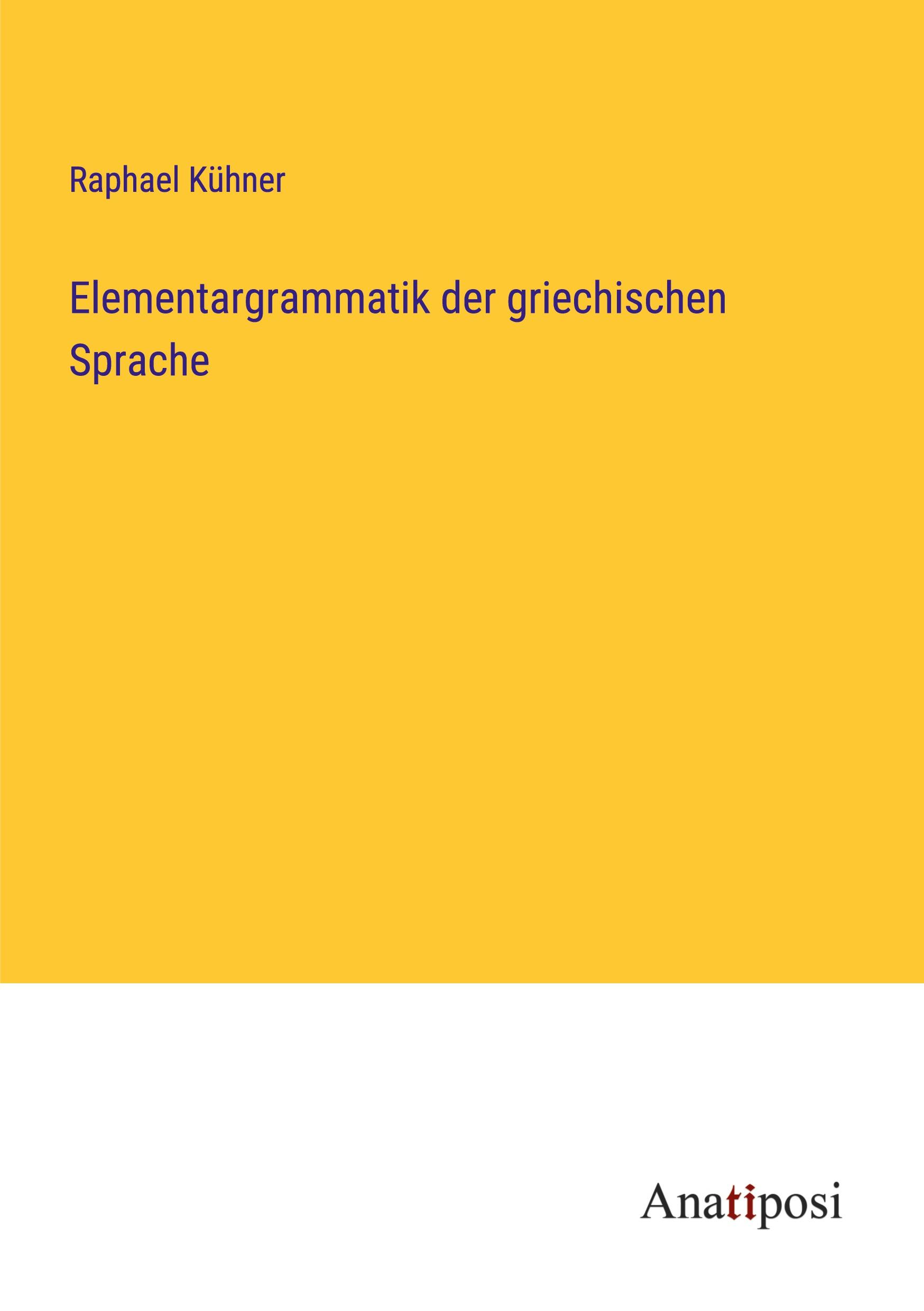 Elementargrammatik der griechischen Sprache