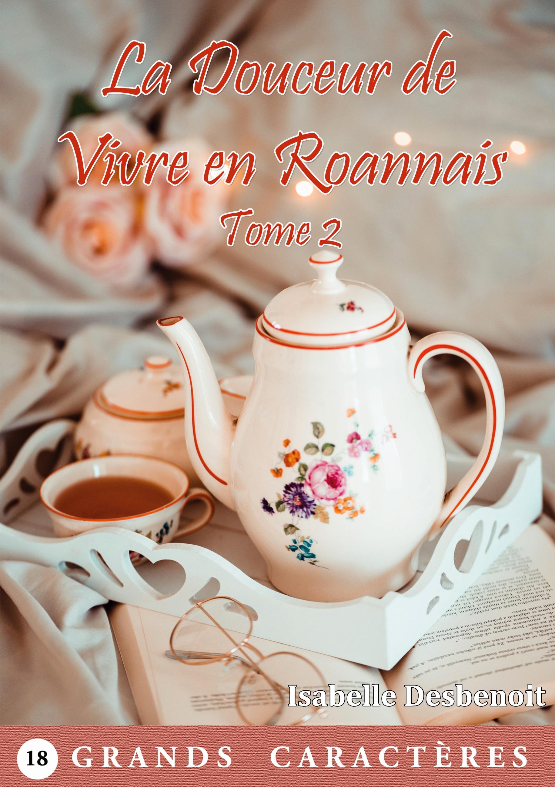 La Douceur de Vivre en Roannais Tome 2