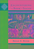 Encountering the Book of Isaiah - A Historical and Theological Survey