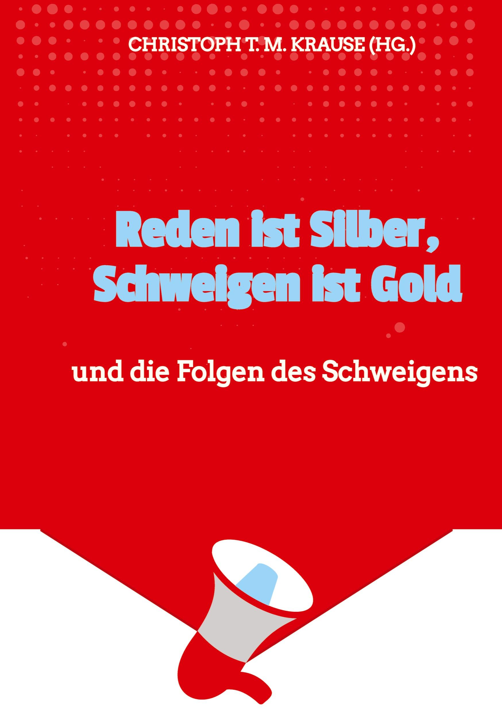 Reden ist Silber, Schweigen ist Gold