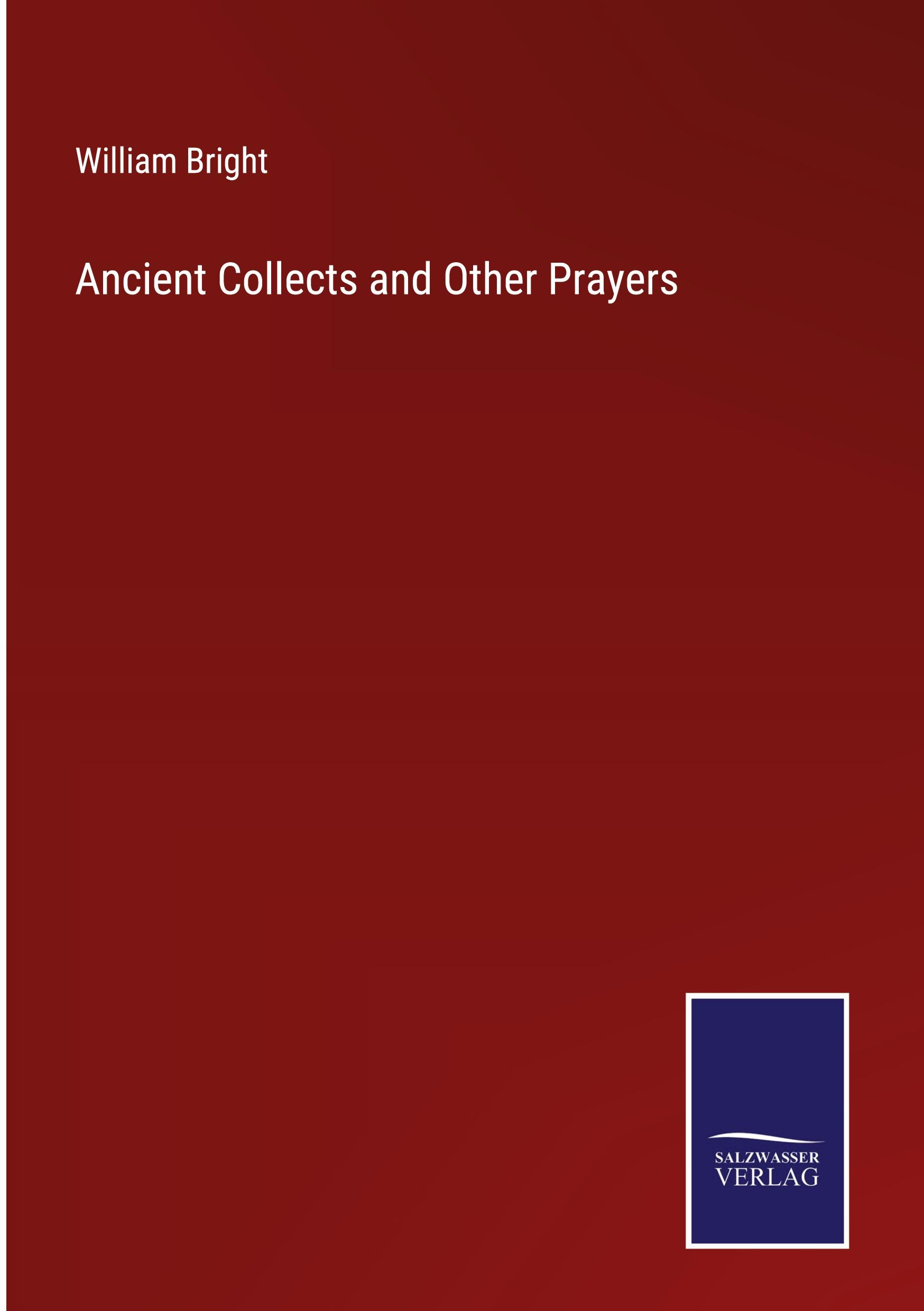 Ancient Collects and Other Prayers