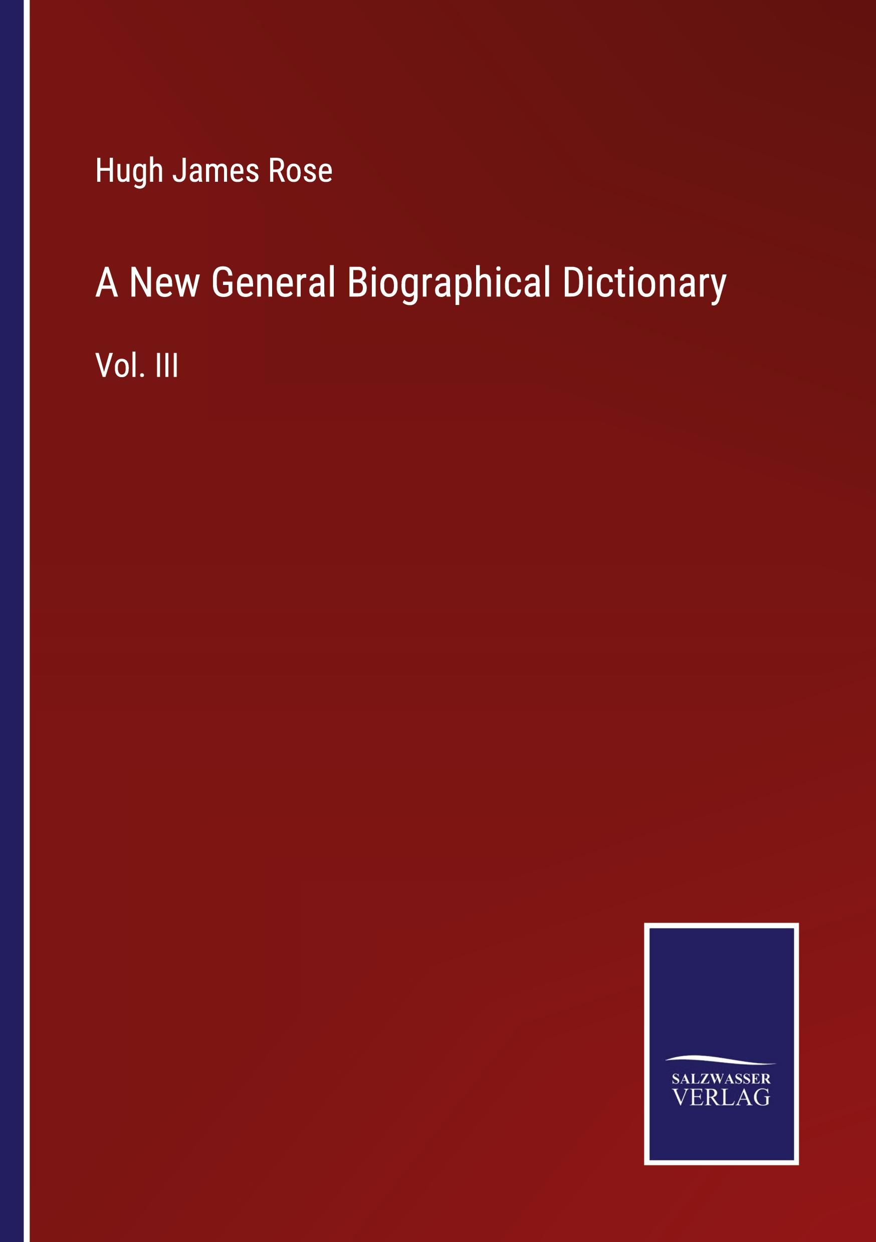 A New General Biographical Dictionary