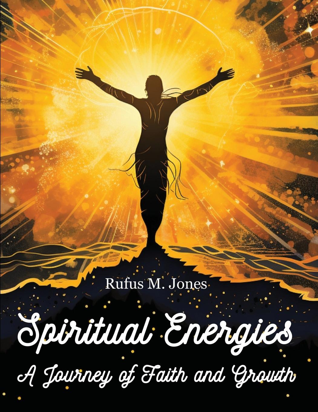 Spiritual Energies - A Journey of Faith and Growth