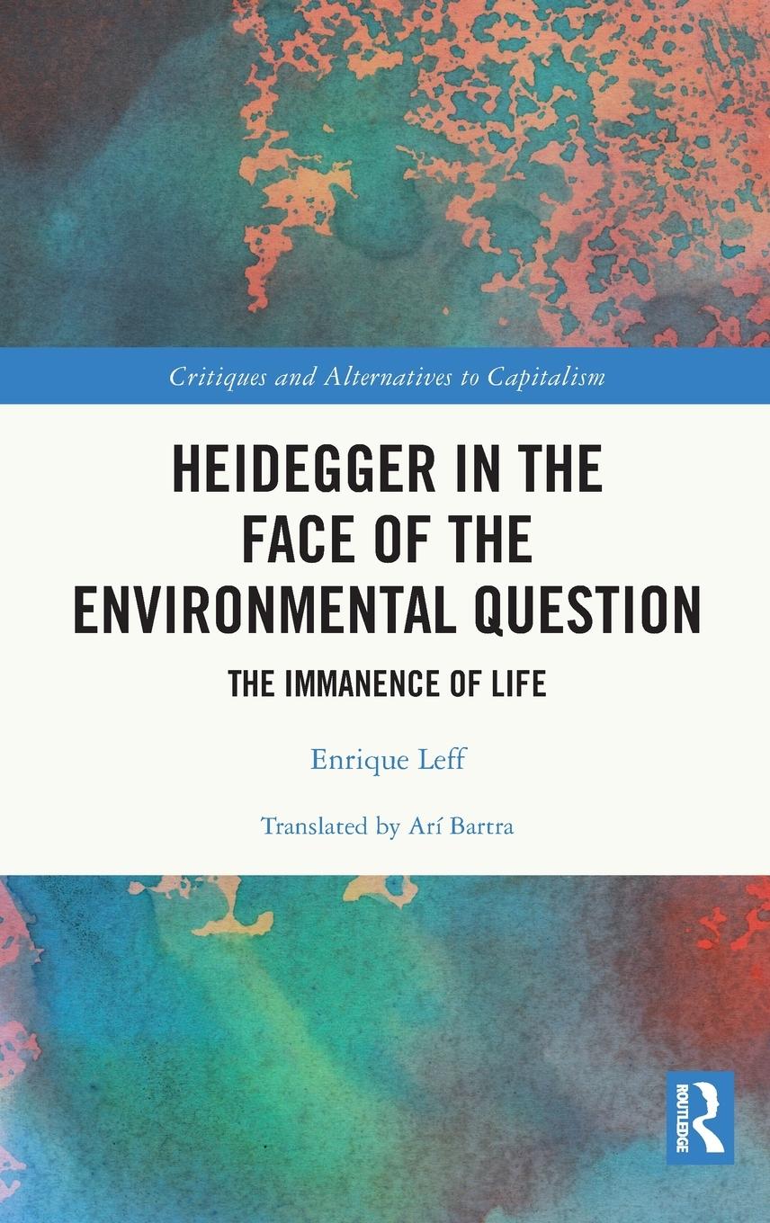 Heidegger in the Face of the Environmental Question